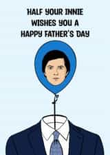 Funny Father’s Day Card - Severance - Half Your Innie created by Doublea