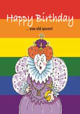 Cheeky birthday card for friend or partner - old queen created by Mouse that Roared