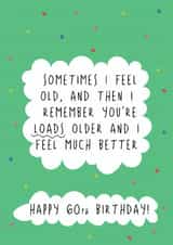 Cheeky 60th Birthday Card - Feel Old - Remember You're Older created by @Laura Lonsdale Designs