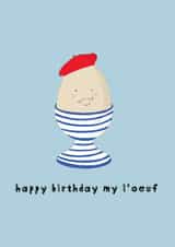 Cute Birthday Card - Egg - My L'oeuf created by Georgie Richards