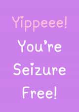 Fun Congratulations Card - Yippee! You’re Seizure Free! created by Botch & Wibs