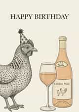 Funny Birthday Card - Chicken Wine created by Vicky