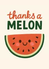 Cute Thank You Card - Thanks a Melon - Melon created by Paper Wishes Co
