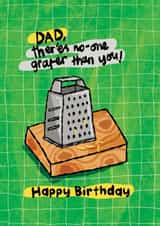 Punny Birthday Card - For Dad - No Grater Dad created by The Playful Indian