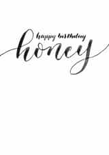 Classic Birthday Card - For Her - Happy Birthday Honey created by Rebecca Prinn