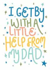 I get by with a little help from my Dad - Fathers Day card, thank you Dad card created by Life’s Peachey by Lauren Faye Peachey