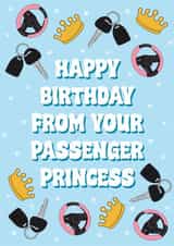 Funny Birthday Card - Passenger Princess - Keys created by Stuck Shop Gifts
