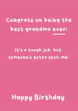Funny Birthday Card - Best Grandma - Spoil Me created by @Laura Lonsdale Designs