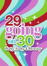 Fun 30th Birthday Card - 13 Going on 30 - Thirty, Flirty & Thriving created by Atwood & Atwood
