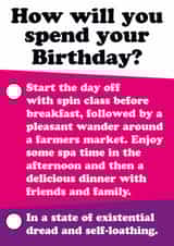 Funny Birthday Card - How Will You Spend Your Birthday? - Tick Option created by Dean Morris Cards