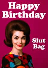 Rude Birthday Card - For Her - Slut Bag created by Dean Morris Cards