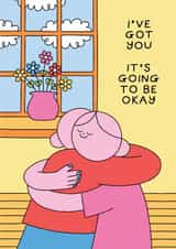 Cute Thinking Of You Card - I've Got You created by Stormy Knight