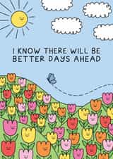 Cute Thinking Of You Card - Better Days Ahead created by Stormy Knight
