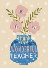 Classic Thank You Card - For Teacher - Flowers created by Louise Brainwood