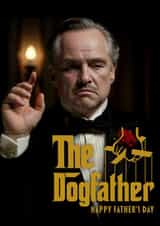 Funny Father's Day Card - The Dogfather created by Shower Thoughts