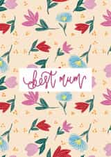 Best Mum Card – Floral Pattern Background – Beautiful Classic Design created by Creative Feel Designs