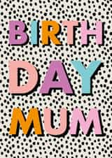 Classic Birthday Card - For Mum - Polka Dot Design created by Hey Ves Designs