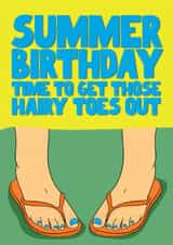 Funny Summer Birthday - for friend - hairy toes created by Pickled Prints