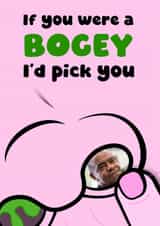 Personalised Valentines Day Photo Card created by Joe Weatherill - Fun Valentine's Day Card - Bogey - Pick You First