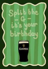 Fun Birthday Card - Split The G - Pint Of Guinness created by Auntie Roo’s