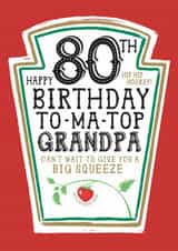 Fun 80th Birthday Card - For Grandpa - Heinz Tomato Ketchup Sauce created by la la la Designs