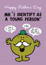 Funny Father's Day Card - I Identify As A Young Person – Mr.Men created by Mr. Men