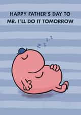 Funny Father's Day Card - Mr. Lazy - Do It Tomorrow created by Mr. Men