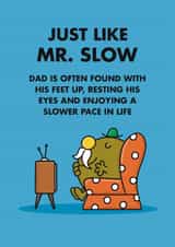 Funny Father's Day Card - Slower Pace Of Life - Mr. Men created by Mr. Men