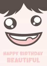 Playful birthday card for friends – Cartoon face – Happy birthday beautiful created by CD Design