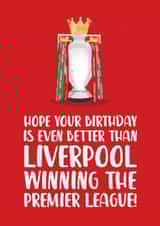 Liverpool Birthday Card - Winning The Premier League - Trophy created by The Cake Thief