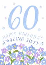 Classic 60th Birthday Card - For Sister - Flowers created by Juniper and Rose Studio