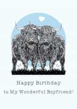 Cute Birthday Card - Wonderful Boyfriend - Highland Cows created by Beth Higgins Art