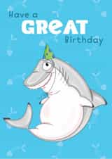 Birthday Card | Have a GREAT Birthday | Great White Shark created by Zebedee Zoo