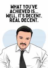 Funny Graduation/Congratulations Card - David Brent The Office - Real Decent created by Sundiva Designs