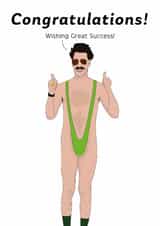 Funny Congratulations Card - Borat - Wishing Great Success created by Nicely Said Co.