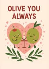 Cute Love & Friendship Card – Olive Pair in Heart – Olive You Always created by Tiffany Halls