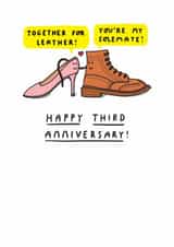 Cute 3rd Anniversary Card - Together For Leather - Shoes created by mungo and shoddy