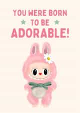 Cute Birthday Card - Labubu - Born To Be Adorable created by Hello Fridays Studio