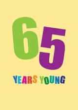 Fun 65th Birthday Card - 65 Years Young - Typography created by mrs L cards