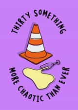 Chaotic Thirty - Something Birthday Card – Funny Prosecco Card created by Laura Nichol