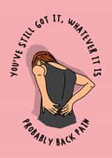 Cheeky Birthday Card - For Her - Back Pain created by Laura Nichol