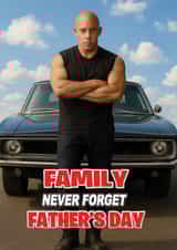 Funny Father's Day Day - Fast And Furious - Vin Diesel created by ShortRound888