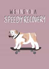 Cute Get Well Card - Speedy Recovery - Bulldog created by Abbie Hawkins