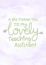 Classic Thank You Card - For Teaching Assistant - Lovely created by Fliss Muir