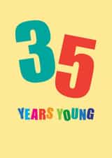 Fun 35th Birthday Card - 35 Years Young - Typography created by mrs L cards