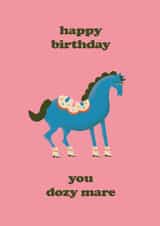 Funny Birthday Card - Dozy Mare created by Betiobca