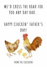 Funny Chicken Father’s Day Card– “Happy Cluckin’ Father’s Day” from the Chickens created by Helen Ballard-Weiss