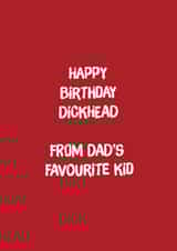 Cheeky Birthday Card - From Dad's Favourite Kid - Rude created by Codfish Design