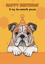 Cute Birthday Card - Bulldog - From The Dog created by Choo Choo