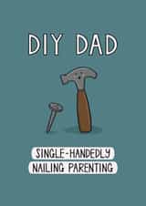 Cute Father's Day Card - Single Dad - Nailing It created by Muses & May 